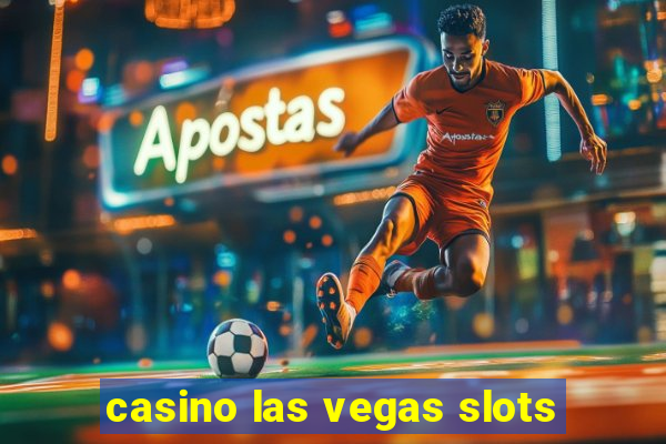 casino las vegas slots