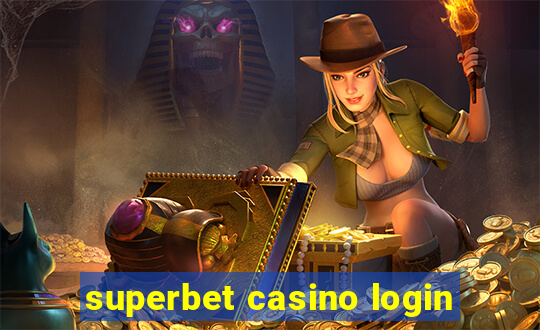 superbet casino login