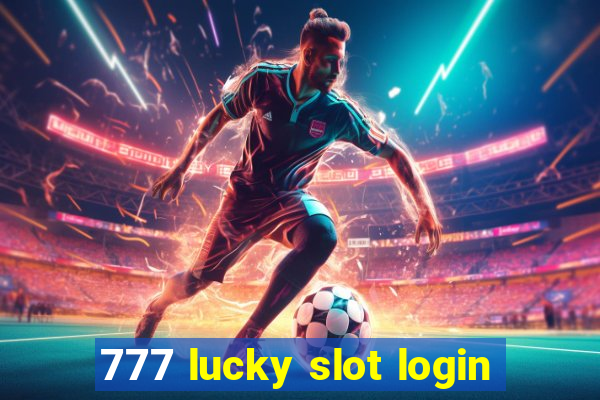 777 lucky slot login