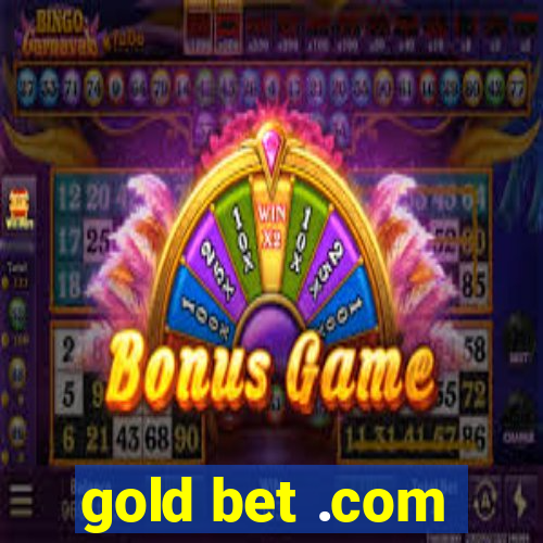 gold bet .com