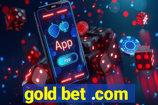 gold bet .com