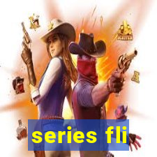 series fli