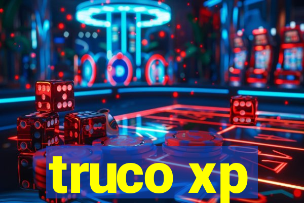 truco xp