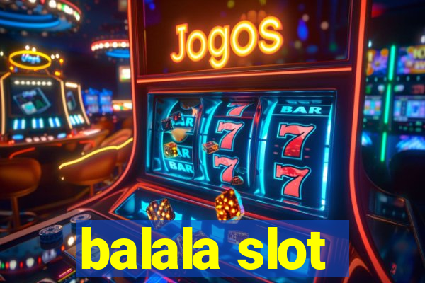 balala slot