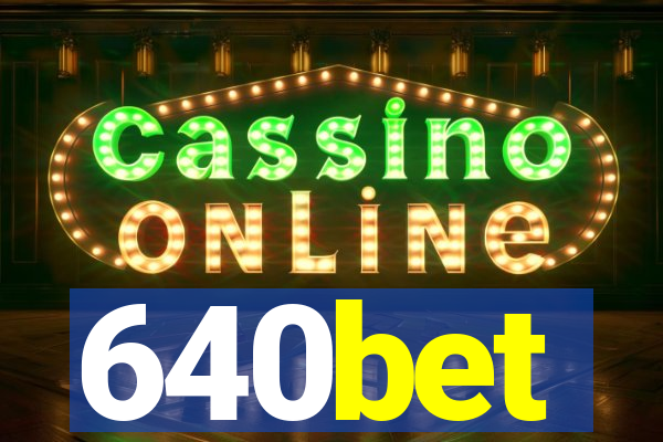 640bet