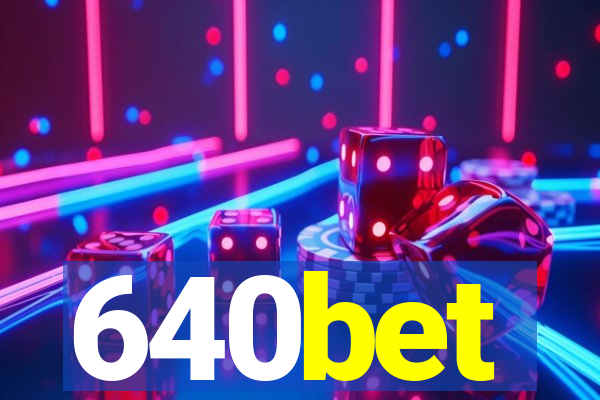 640bet