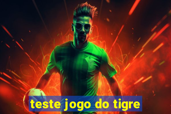 teste jogo do tigre