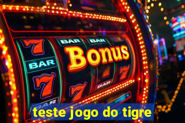 teste jogo do tigre