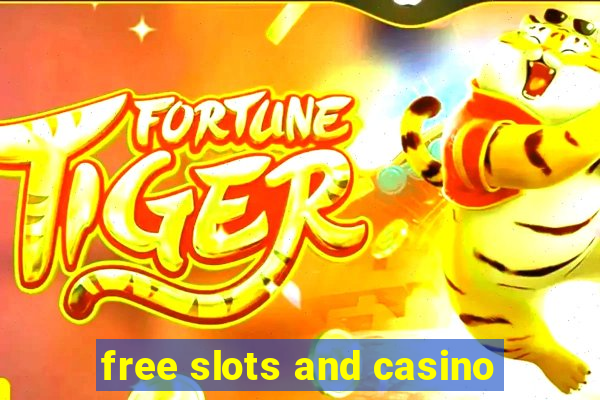 free slots and casino