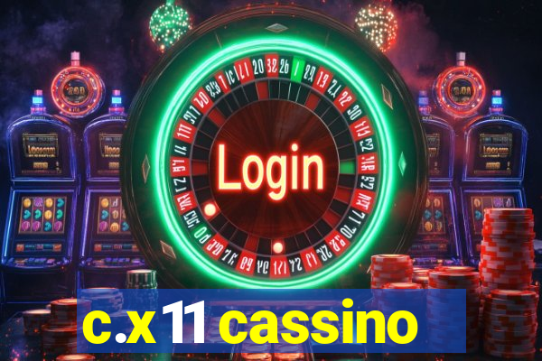 c.x11 cassino