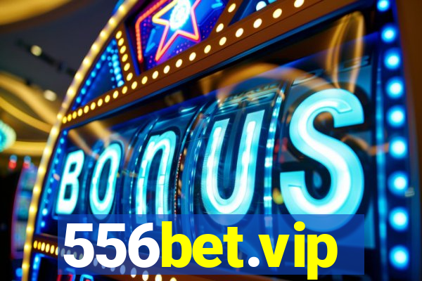 556bet.vip