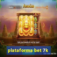 plataforma bet 7k