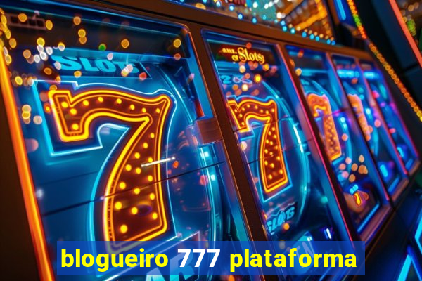 blogueiro 777 plataforma