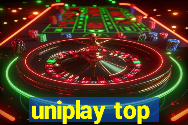 uniplay top