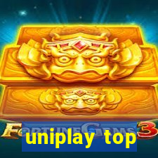 uniplay top