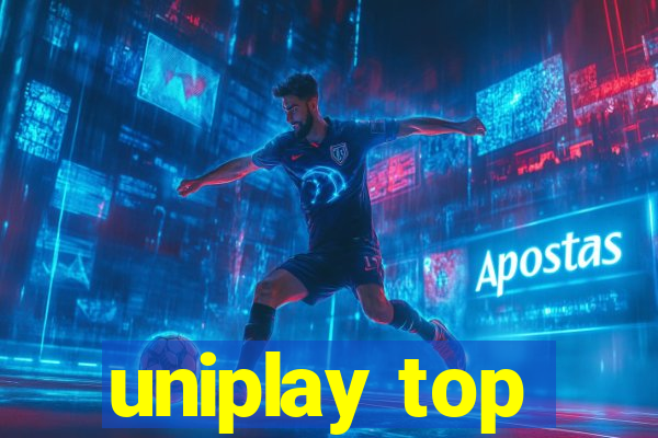 uniplay top