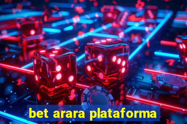 bet arara plataforma