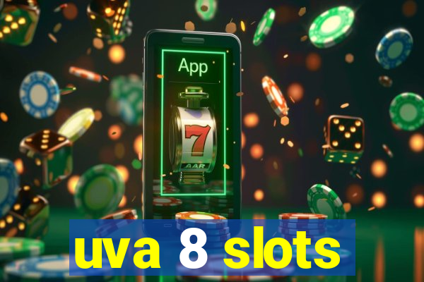 uva 8 slots