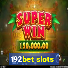 192bet slots