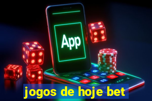 jogos de hoje bet