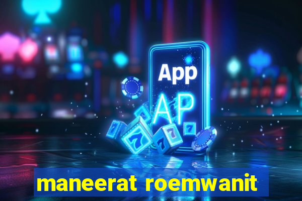 maneerat roemwanit