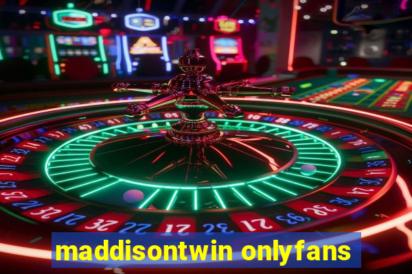 maddisontwin onlyfans