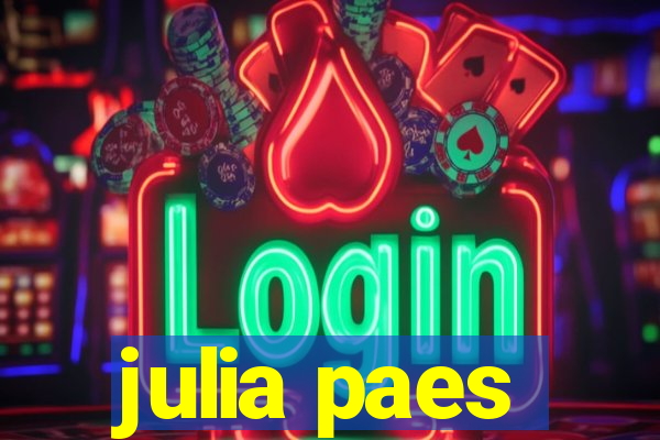 julia paes