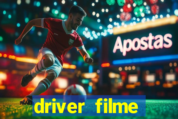 driver filme completo dublado