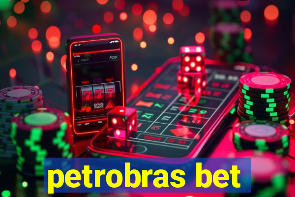 petrobras bet