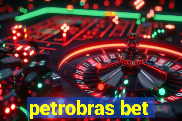 petrobras bet