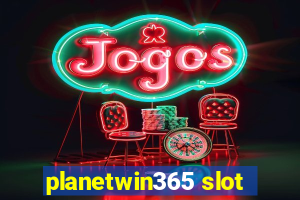 planetwin365 slot