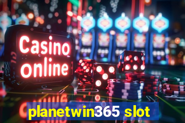 planetwin365 slot