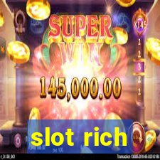 slot rich