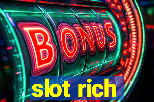 slot rich