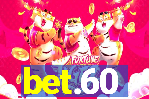 bet.60