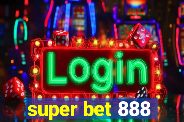 super bet 888