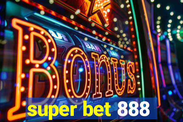 super bet 888