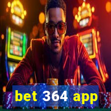 bet 364 app