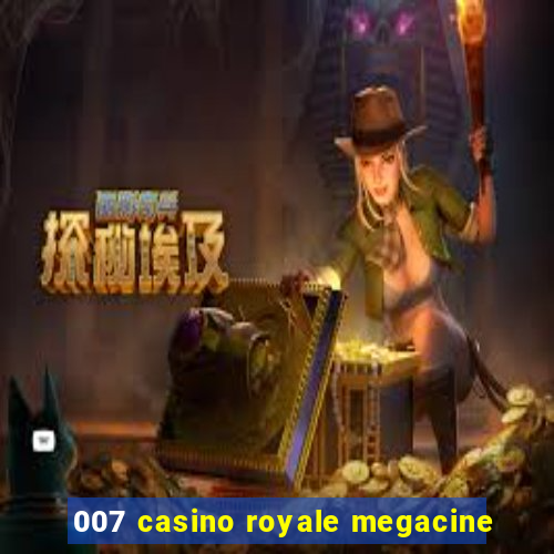 007 casino royale megacine