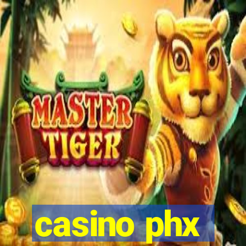 casino phx