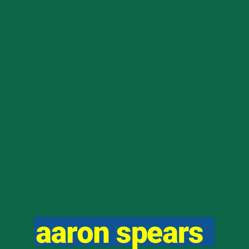 aaron spears