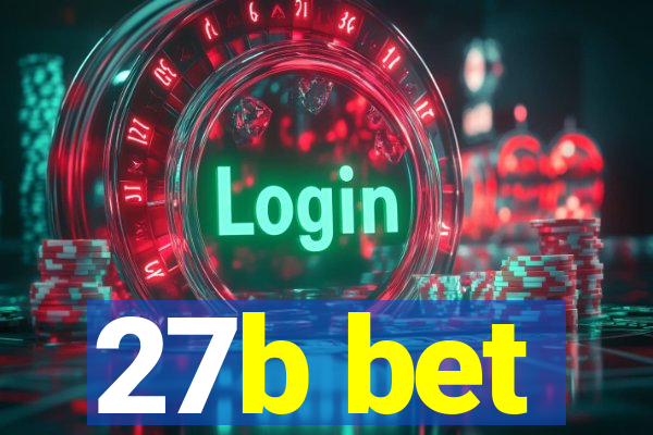 27b bet