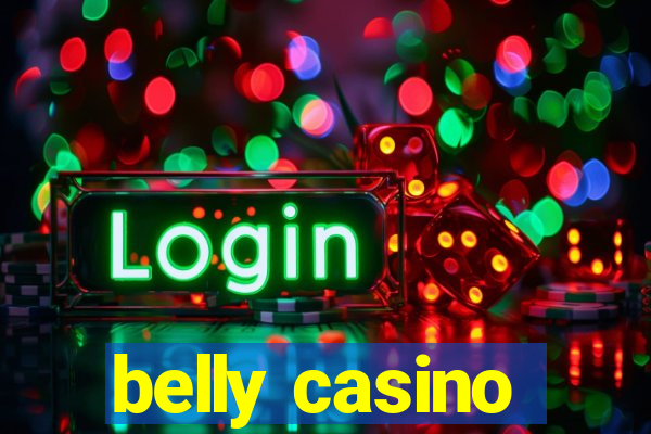 belly casino