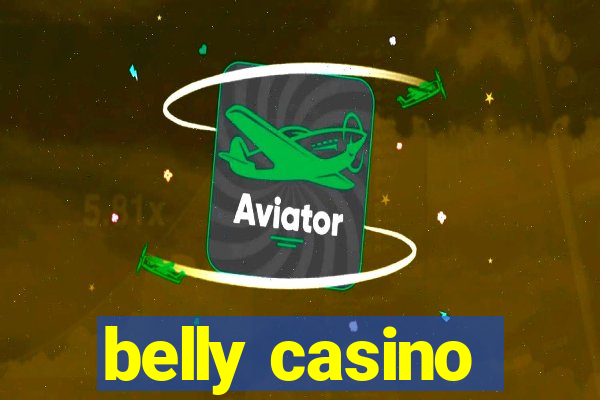 belly casino