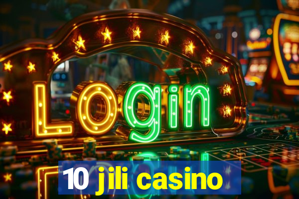 10 jili casino