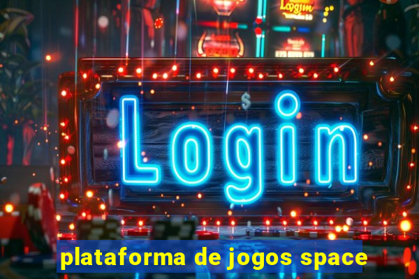 plataforma de jogos space