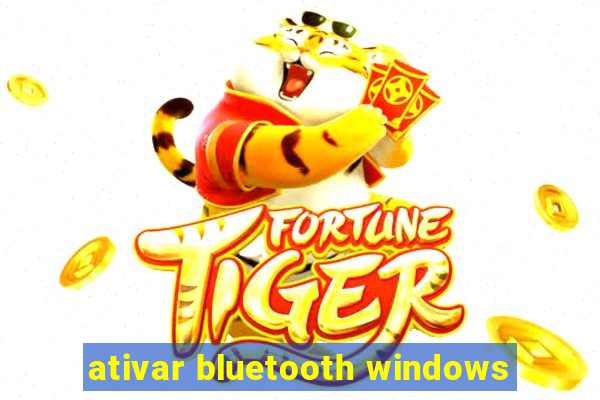 ativar bluetooth windows