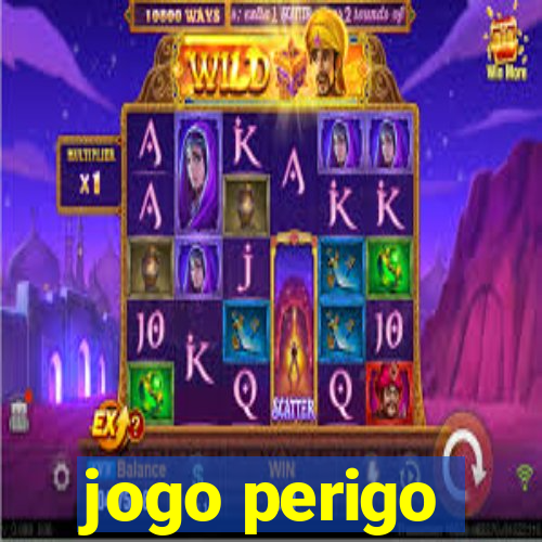 jogo perigo