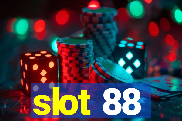 slot 88