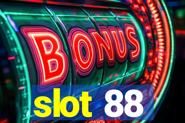 slot 88